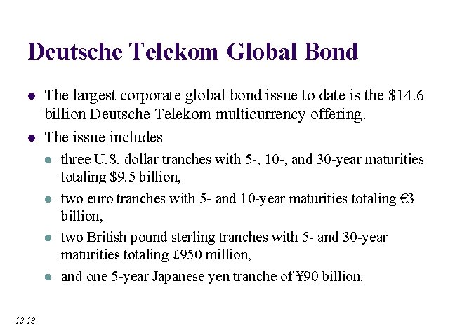 Deutsche Telekom Global Bond l l The largest corporate global bond issue to date