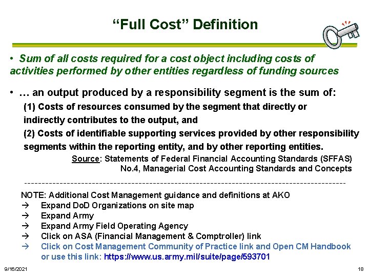 “Full Cost” Definition • Sum of all costs required for a cost object including