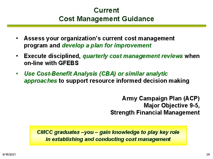 Current Cost Management Guidance • Assess your organization’s current cost management program and develop