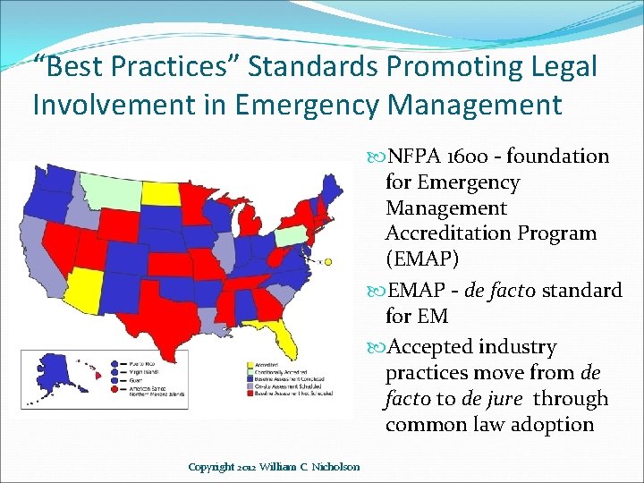 “Best Practices” Standards Promoting Legal Involvement in Emergency Management NFPA 1600 - foundation for