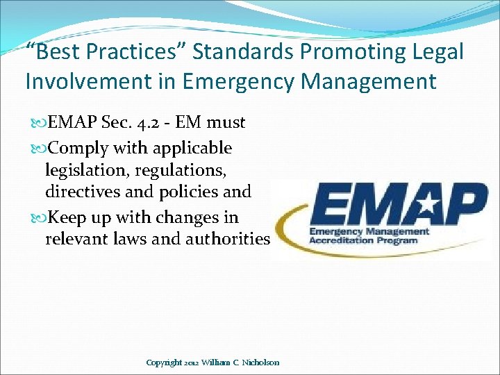 “Best Practices” Standards Promoting Legal Involvement in Emergency Management EMAP Sec. 4. 2 -