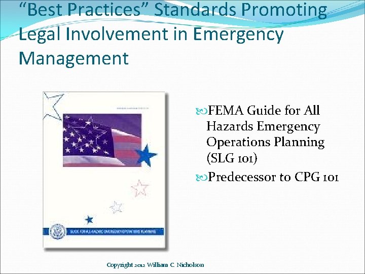 “Best Practices” Standards Promoting Legal Involvement in Emergency Management FEMA Guide for All Hazards