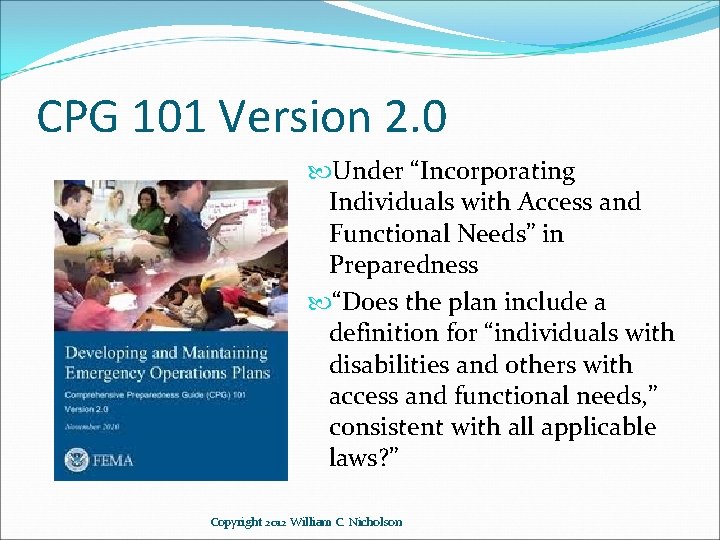CPG 101 Version 2. 0 Under “Incorporating Individuals with Access and Functional Needs” in