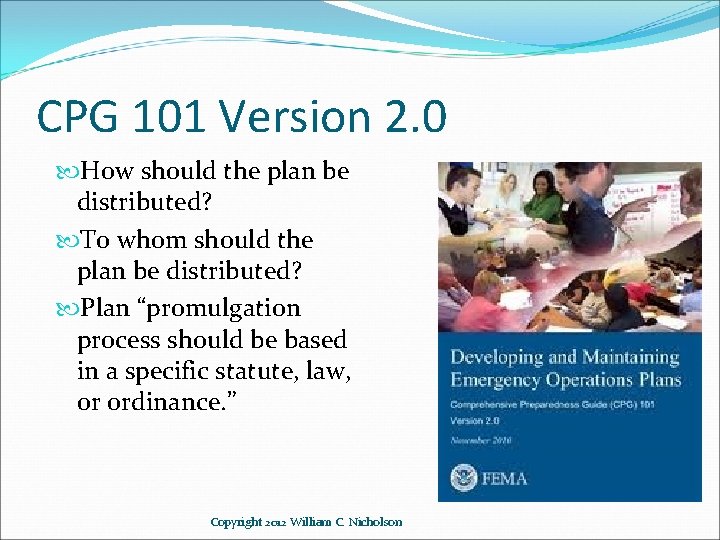 CPG 101 Version 2. 0 How should the plan be distributed? To whom should