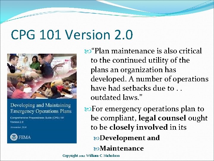 CPG 101 Version 2. 0 “Plan maintenance is also critical to the continued utility
