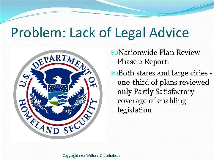 Problem: Lack of Legal Advice Nationwide Plan Review Phase 2 Report: Both states and
