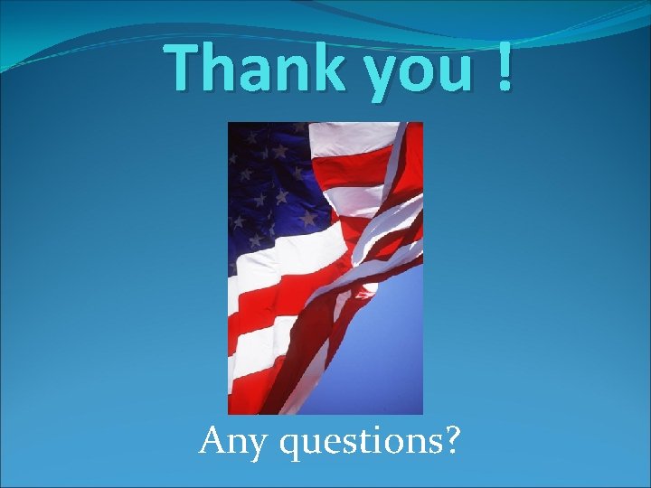 Thank you ! Any questions? 