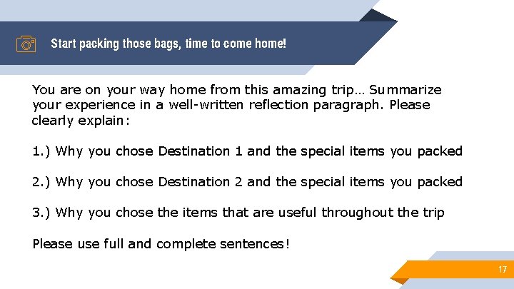 Start packing those bags, time to come home! You are on your way home