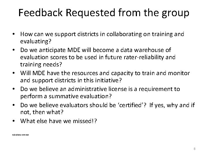 Feedback Requested from the group • How can we support districts in collaborating on