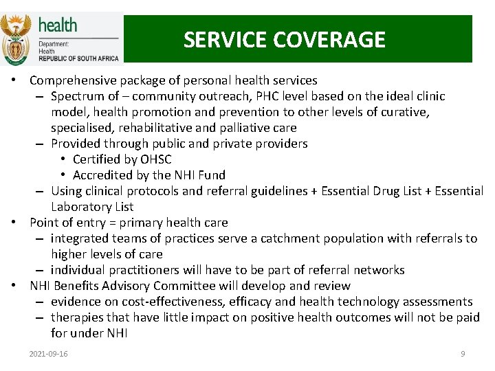 SERVICE COVERAGE • Comprehensive package of personal health services – Spectrum of – community