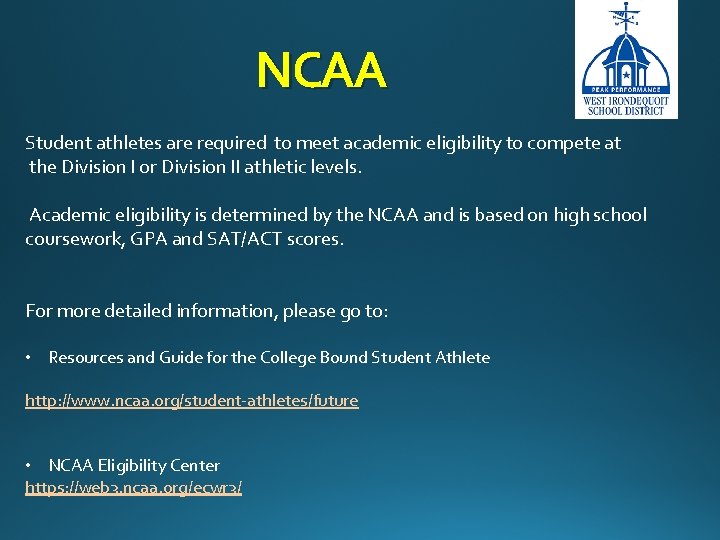 NCAA Student athletes are required to meet academic eligibility to compete at the Division