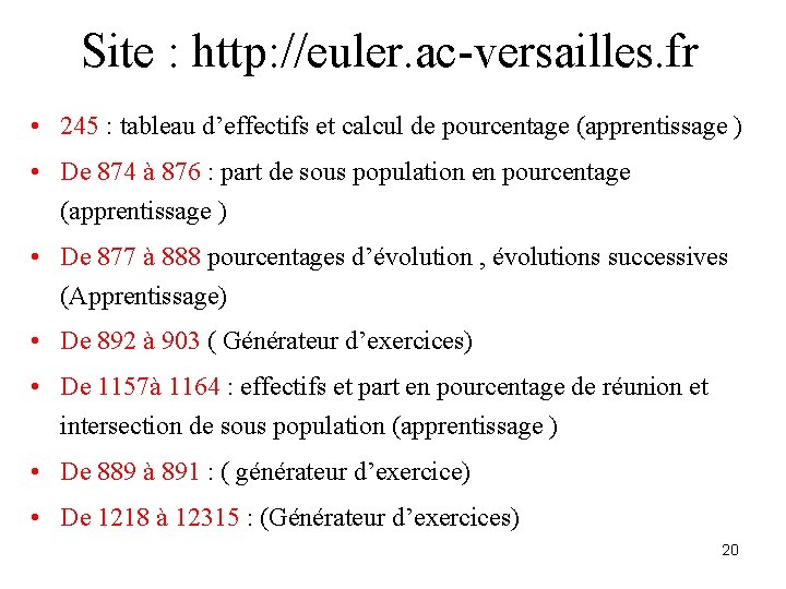 Site : http: //euler. ac-versailles. fr • 245 : tableau d’effectifs et calcul de