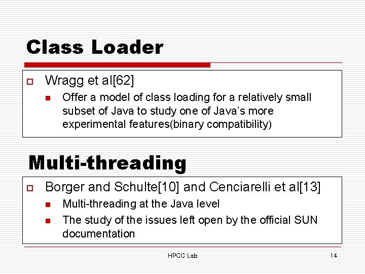 Class Loader o Wragg et al[62] n Offer a model of class loading for