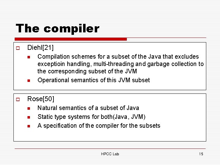 The compiler o Diehl[21] n n o Compilation schemes for a subset of the