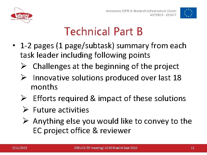 Astronomy ESFRI & Research Infrastructure Cluster ASTERICS - 653477 Technical Part B • 1