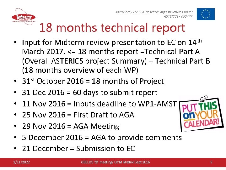 Astronomy ESFRI & Research Infrastructure Cluster ASTERICS - 653477 18 months technical report •