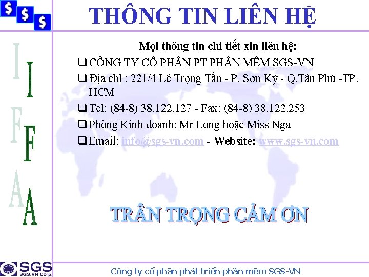 THÔNG TIN LIÊN HỆ Mọi thông tin chi tiết xin liên hệ: q CÔNG