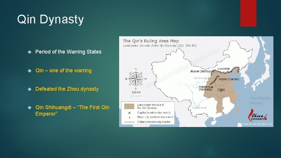 Qin Dynasty Period of the Warring States Qin – one of the warring Defeated