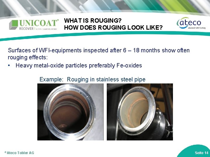 ROUGING AND DEROUGING OF STAINLESS STEEL Unicoat Recover