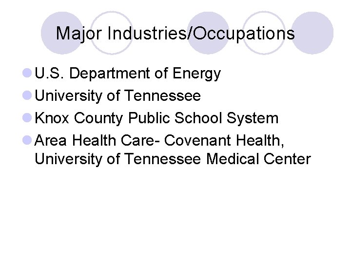 Major Industries/Occupations l U. S. Department of Energy l University of Tennessee l Knox
