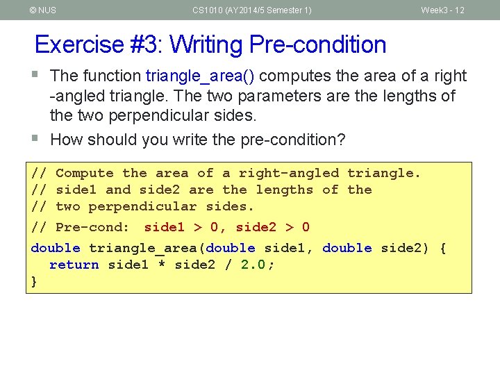 © NUS CS 1010 (AY 2014/5 Semester 1) Week 3 - 12 Exercise #3: