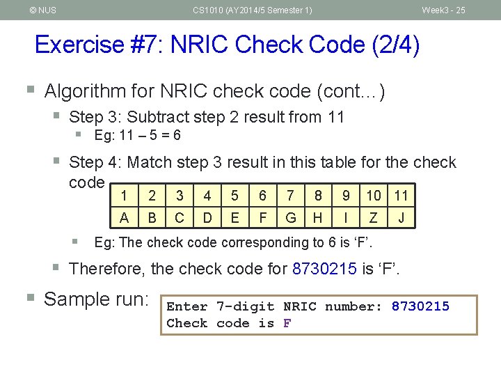 © NUS CS 1010 (AY 2014/5 Semester 1) Week 3 - 25 Exercise #7: