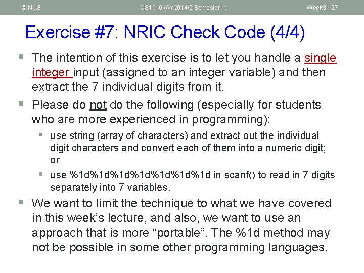 © NUS CS 1010 (AY 2014/5 Semester 1) Week 3 - 27 Exercise #7: