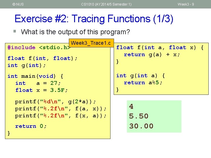 © NUS CS 1010 (AY 2014/5 Semester 1) Week 3 - 9 Exercise #2: