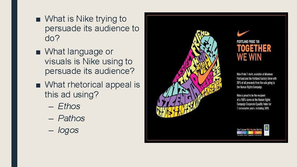 ■ What is Nike trying to persuade its audience to do? ■ What language