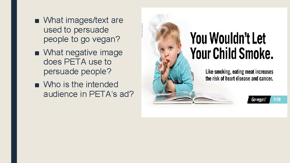 ■ What images/text are used to persuade people to go vegan? ■ What negative