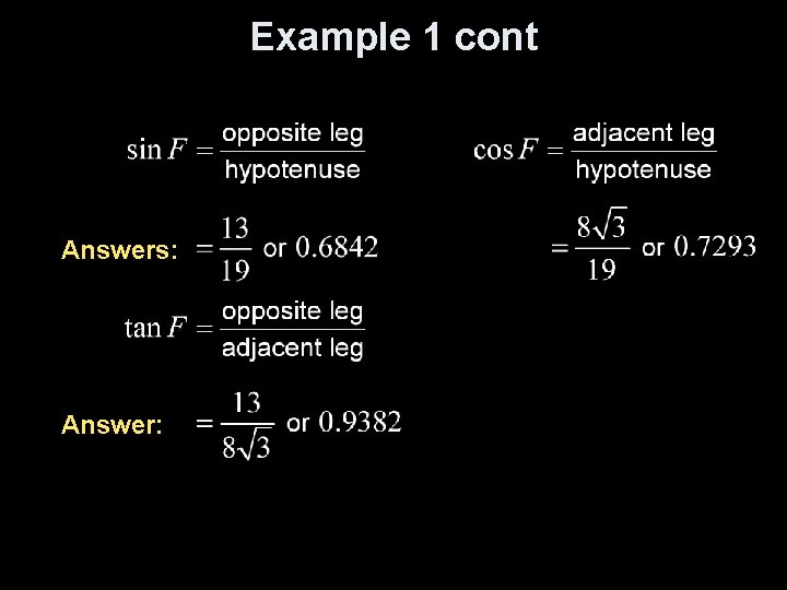 Example 1 cont Answers: Answer: 