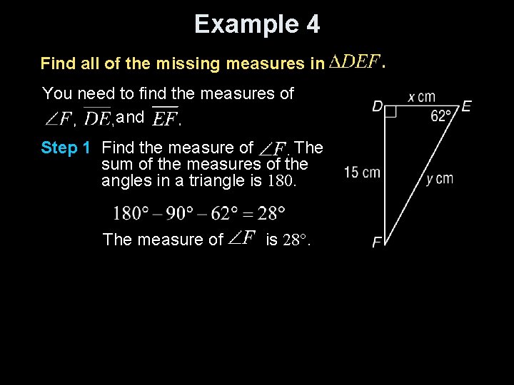Example 4 Find all of the missing measures in You need to find the
