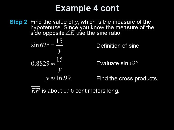 Example 4 cont Step 2 Find the value of y, which is the measure
