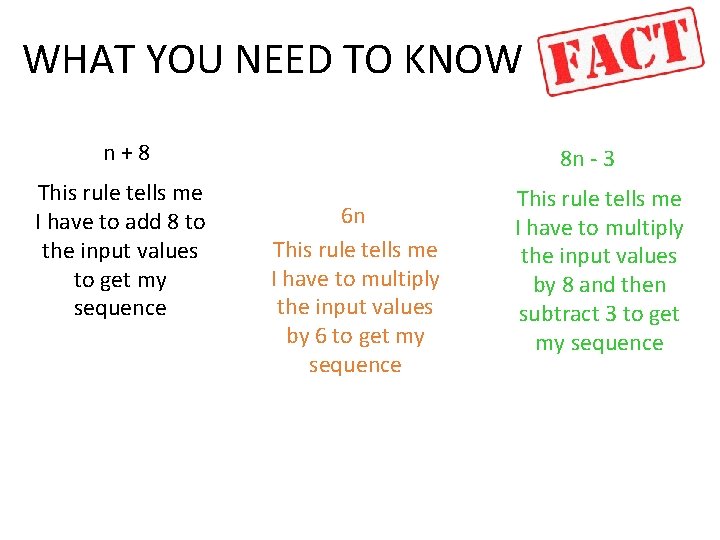 WHAT YOU NEED TO KNOW n+8 This rule tells me I have to add