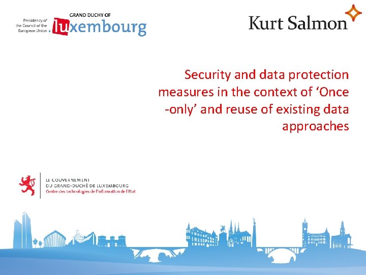 Security and data protection measures in the context of ‘Once -only’ and reuse of