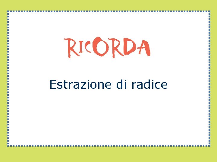 Estrazione di radice 