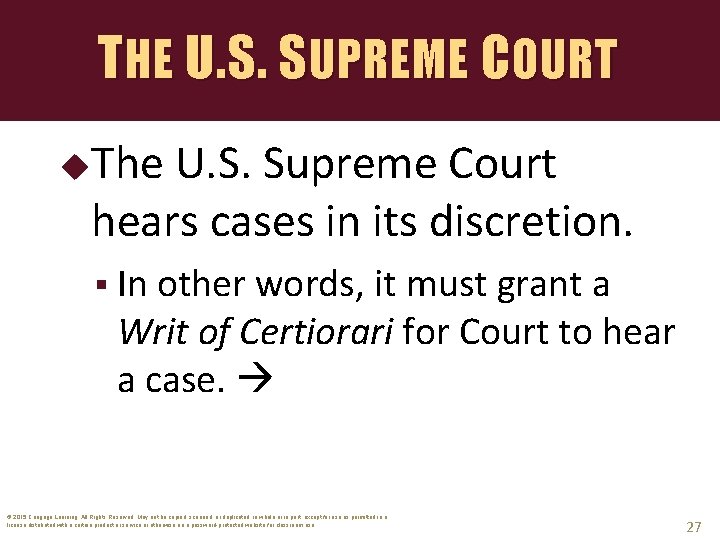 THE U. S. SUPREME COURT The U. S. Supreme Court hears cases in its