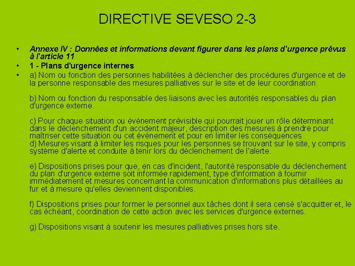 DIRECTIVE SEVESO 2 -3 • • • Annexe IV : Données et informations devant
