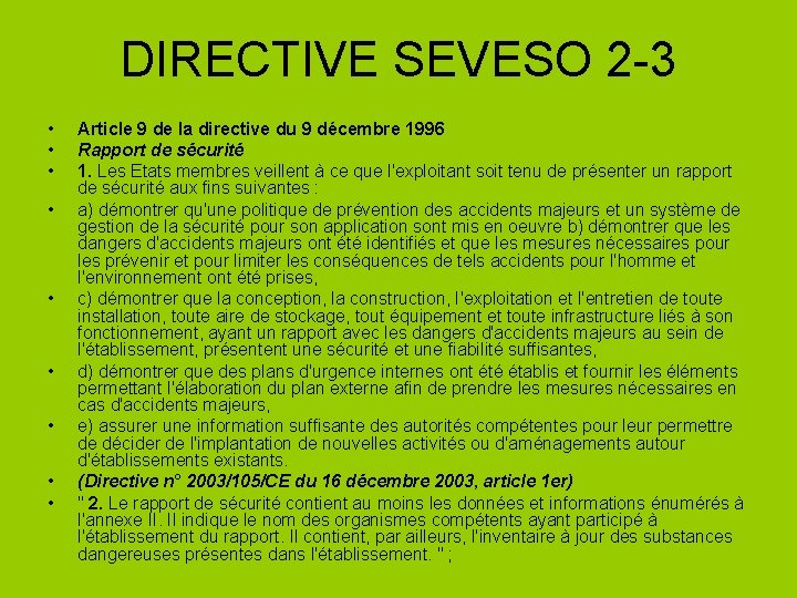 DIRECTIVE SEVESO 2 -3 • • • Article 9 de la directive du 9