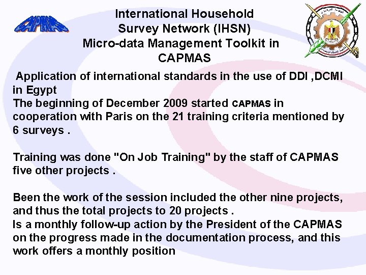 International Household Survey Network (IHSN) Micro-data Management Toolkit in CAPMAS Application of international standards