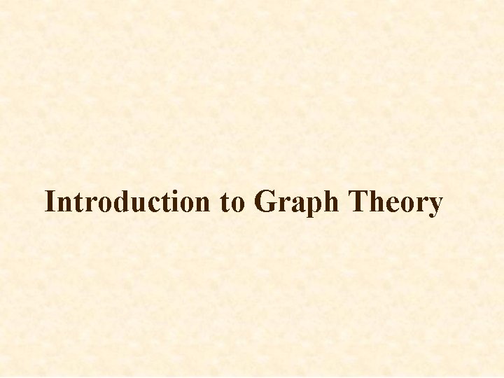 Introduction to Graph Theory 