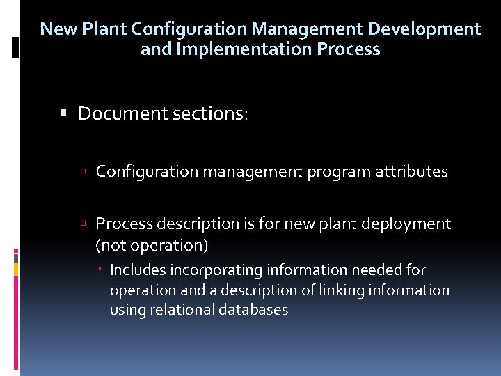 New Plant Configuration Management Development and Implementation Process Document sections: Configuration management program attributes