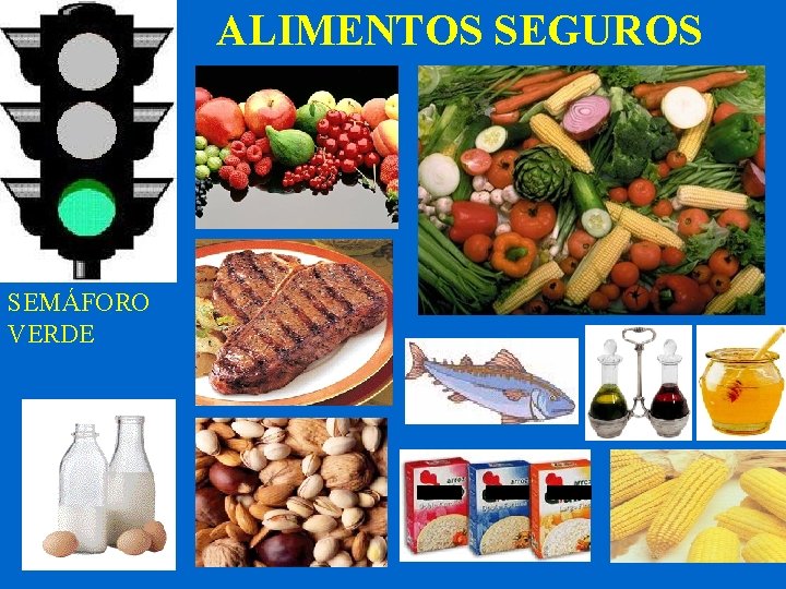 ALIMENTOS SEGUROS SEMÁFORO VERDE 