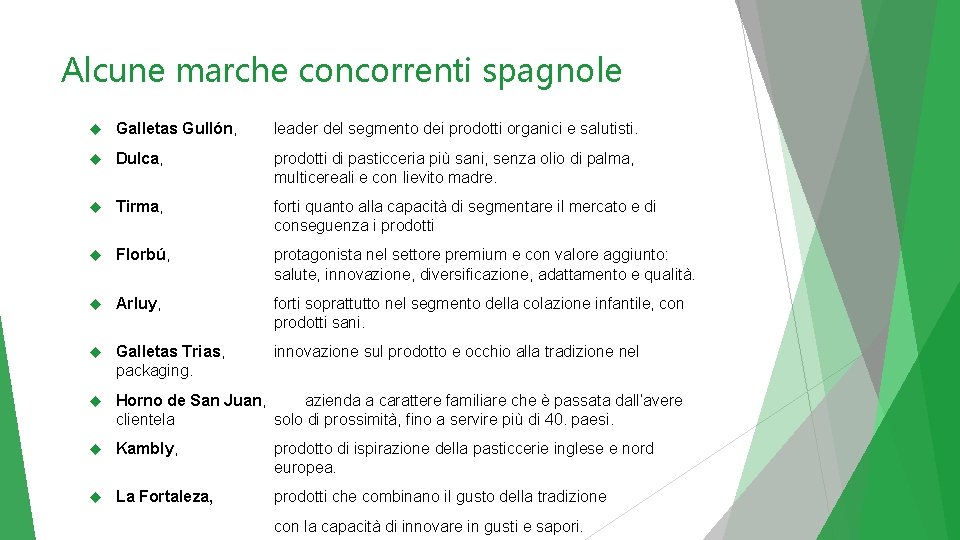 Alcune marche concorrenti spagnole Galletas Gullón, leader del segmento dei prodotti organici e salutisti.