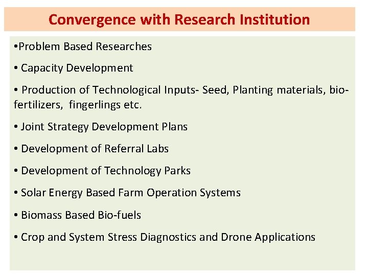 ICAR Research 2017 -18 Institution Convergence with • Problem Based Researches • Capacity Development