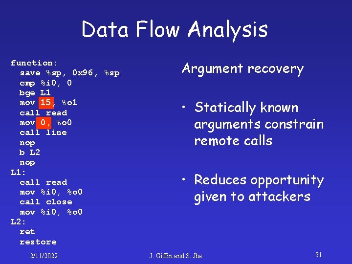 Data Flow Analysis function: save %sp, 0 x 96, %sp cmp %i 0, 0