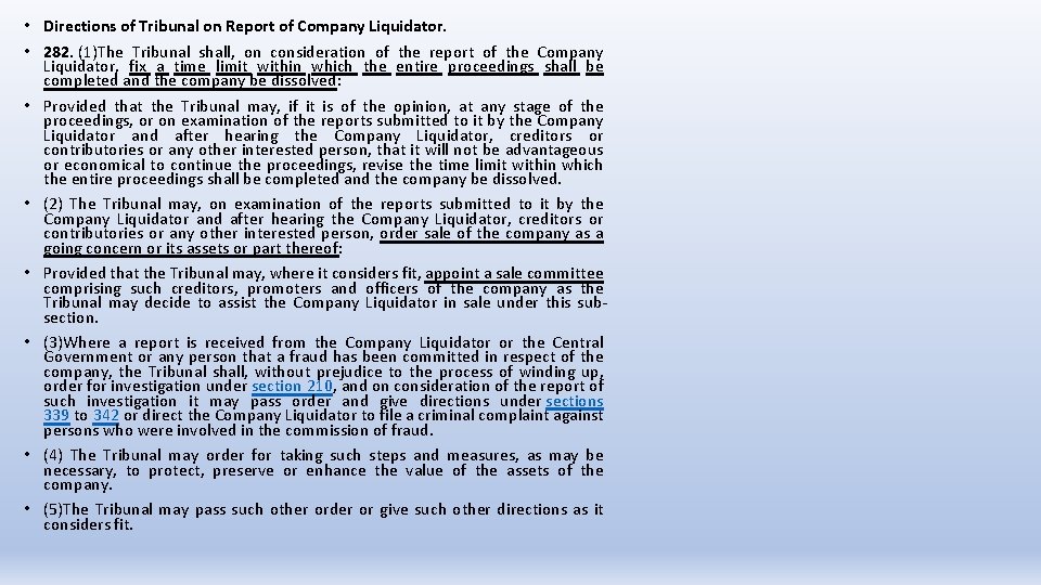  • Directions of Tribunal on Report of Company Liquidator. • 282. (1)The Tribunal