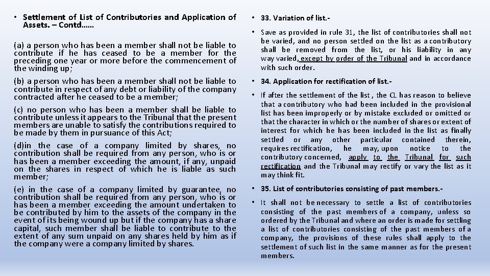 • Settlement of List of Contributories and Application of Assets. – Contd…… (a)