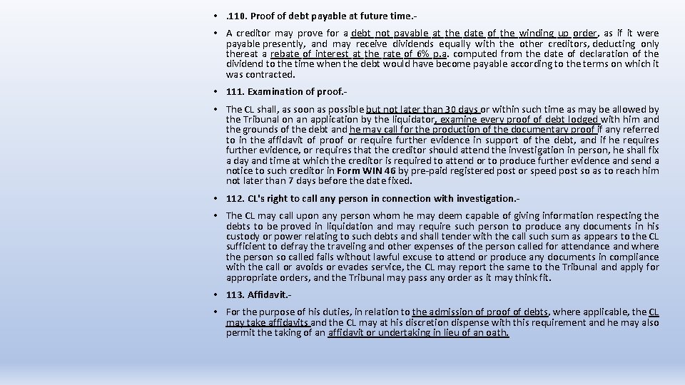  • . 110. Proof of debt payable at future time. • A creditor