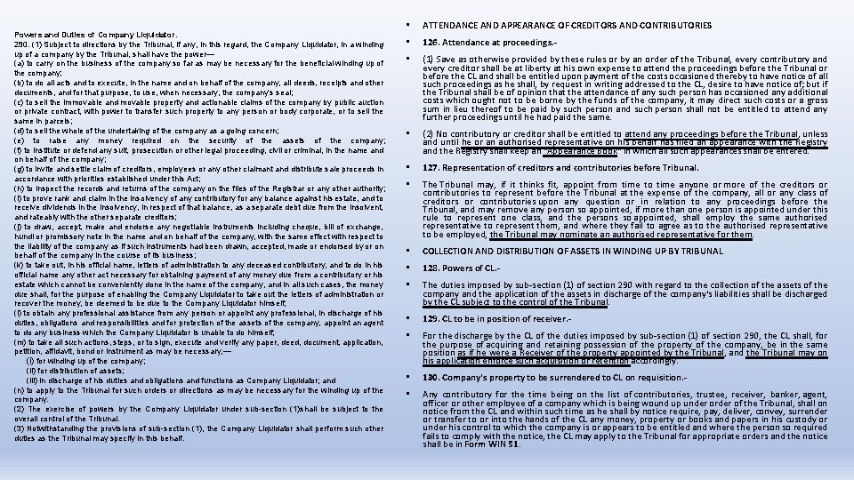 Powers and Duties of Company Liquidator. 290. (1) Subject to directions by the Tribunal,